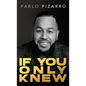 If You Only Knew - Hardcover