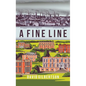 A Fine Line - Hardcover