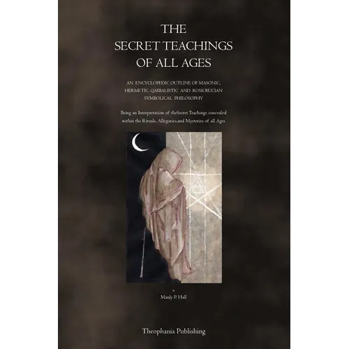 The Secret Teachings of All Ages - Paperback