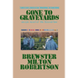 Gone To Graveyards: An Epic Novel of the Korean War - Paperback