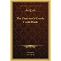 The Picayune's Creole Cook Book - Paperback