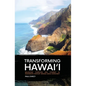 Transforming Hawai'i: Balancing Coercion and Consent in Eighteenth-Century Kānaka Maoli Statecraft - Paperback