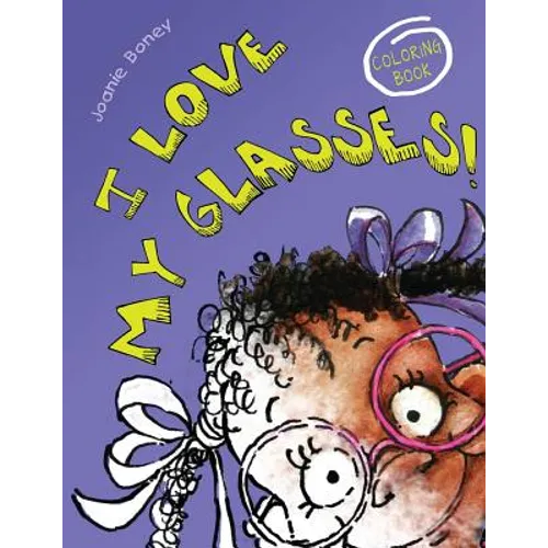 I Love My Glasses Coloring Book - Paperback