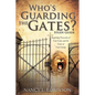 Who's Guarding the Gates? Study Guide - Paperback