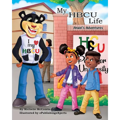 My HBCU Life: Angel's Adventures - Paperback