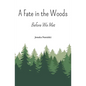 A Fate in the Woods: Before We Met - Paperback