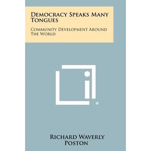 Democracy Speaks Many Tongues: Community Development Around the World - Paperback