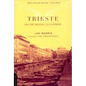 Trieste and the Meaning of Nowhere - Paperback