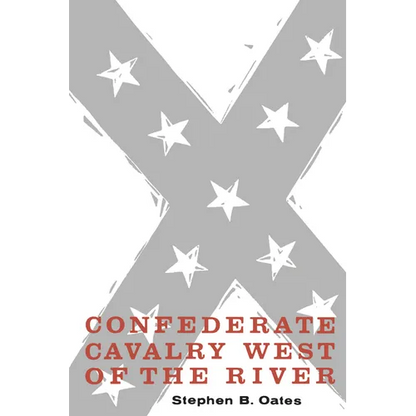 Confederate Cavalry West of the River - Paperback