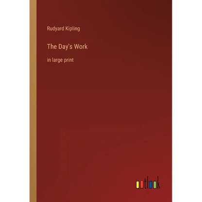 The Day's Work: in large print - Paperback