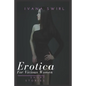 Erotica Short Stories For Vicious Women: Extraordinaire Pleasure Romance for Adults - Paperback