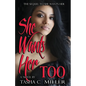 She Wants Her Too - Paperback