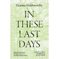 In These Last Days: The Dynamics of Biblical Revelation - Hardcover