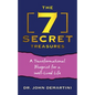 The 7 Secret Treasures: A Transformational Blueprint for a Well-Lived Life - Hardcover
