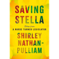 Saving Stella: Notes from a Nurse Turned Legislator - Hardcover