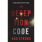 The Deception Code (A Remi Laurent FBI Suspense Thriller-Book 5) - Hardcover