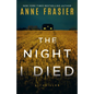 The Night I Died: A Thriller - Paperback