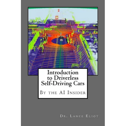 Introduction to Driverless Self-Driving Cars: The Best of the AI Insider - Paperback