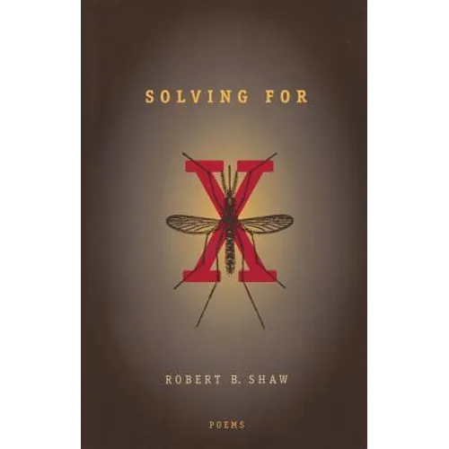 Solving For X: Poems - Paperback