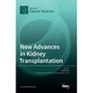 New Advances in Kidney Transplantation - Hardcover