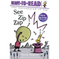 See Zip Zap: Ready-To-Read Ready-To-Go! - Hardcover