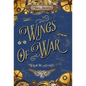Wings of War - Hardcover