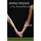 Ending Violence in Teen Dating Relationships: A Resource Guide for Parents and Pastors - Paperback