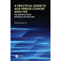 A Practical Guide to Age-Period-Cohort Analysis: The Identification Problem and Beyond - Hardcover
