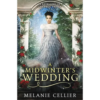 A Midwinter's Wedding: A Retelling of The Frog Prince - Paperback