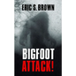 Bigfoot Attack! - Paperback