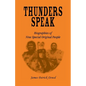Thunders Speak: Biographies of Nine Special Original People - Paperback