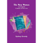 The New Woman: An Original Comedy, in Four Acts - Paperback