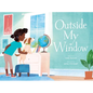 Outside My Window - Hardcover