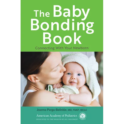 The Baby Bonding Book: Connecting with Your Newborn - Paperback