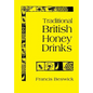 Traditional British Honey Drinks - Paperback