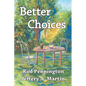 Better Choices - Paperback