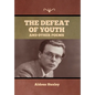 The Defeat of Youth, and Other Poems - Hardcover