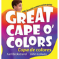 Great Cape o' Colors - Capa de colores: English-Spanish with pronunciation guide - Hardcover