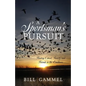 A Sportsman's Pursuit: Finding Christ, Family and Friends in the Outdoors - Paperback