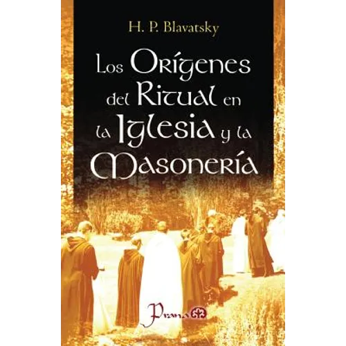 Los origenes del ritual en la iglesia y la masoneria - Paperback