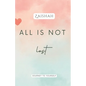 All Is Not Lost: Journey To Yourself - Paperback