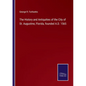 The History and Antiquities of the City of St. Augustine, Florida, founded A.D. 1565 - Paperback