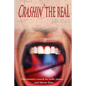 Crashin' the Real - Paperback