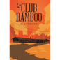 Club Bamboo - Hardcover