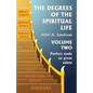 The Degrees of the Spiritual Life, Volume Two: A Method of directing Souls according to their Progress in Virtue - Paperback