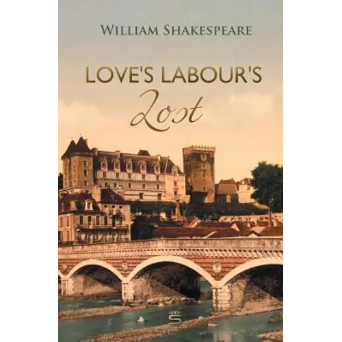Love's Labour's Lost - Paperback