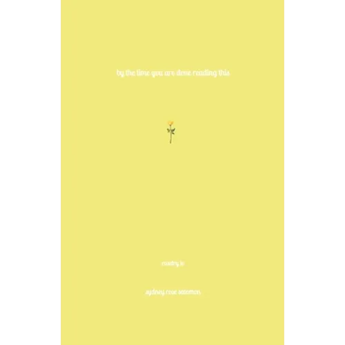 By the Time You Are Done Reading This - Paperback