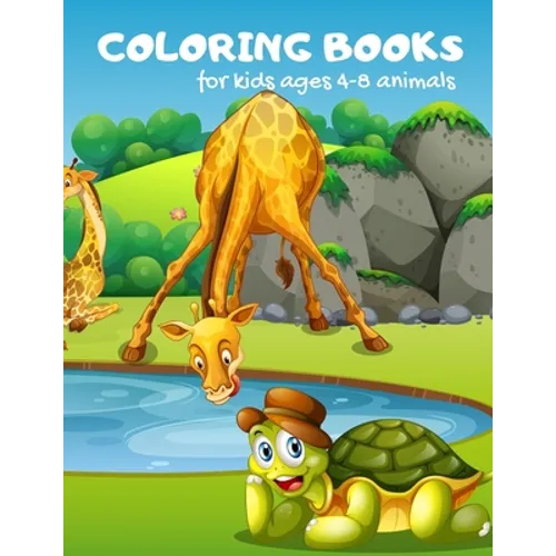 Coloring Books For Kids Ages 4-8 Animals: Activity Book For Toddlers, childrens Books By Age 4-8 Animals - Paperback