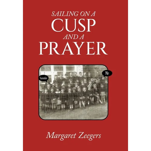 Sailing on a Cusp and a Prayer - Hardcover