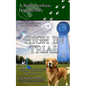High in Trial: A Raine Stockton Dog Mystery - Paperback